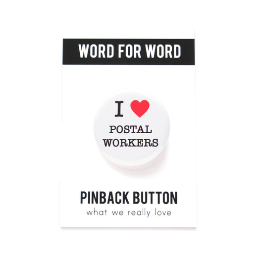 I Heart Postal Workers Pin Back Button