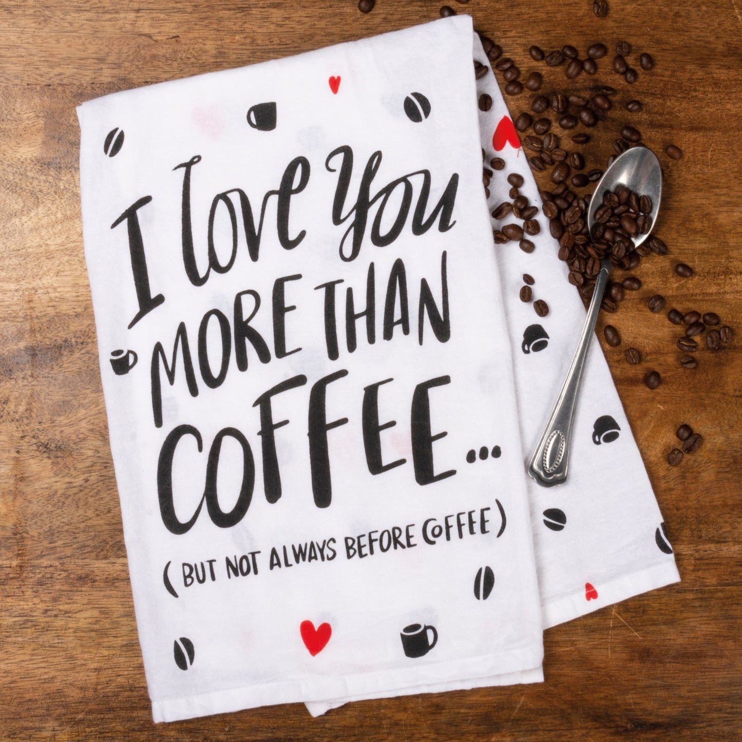 I Love You More Than Coffee Funny Snarky Dish Cloth Towel / Novelty Si –  The Bullish Store