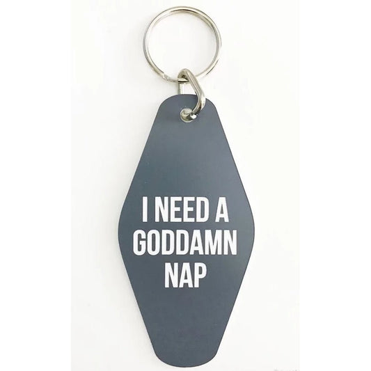 I Need A Goddamn Nap Motel Keychain in Grey