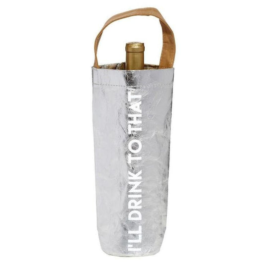 I'll Drink to That Silver Wine Bottle Bag | Holds Standard Wine Bottle for Gifting