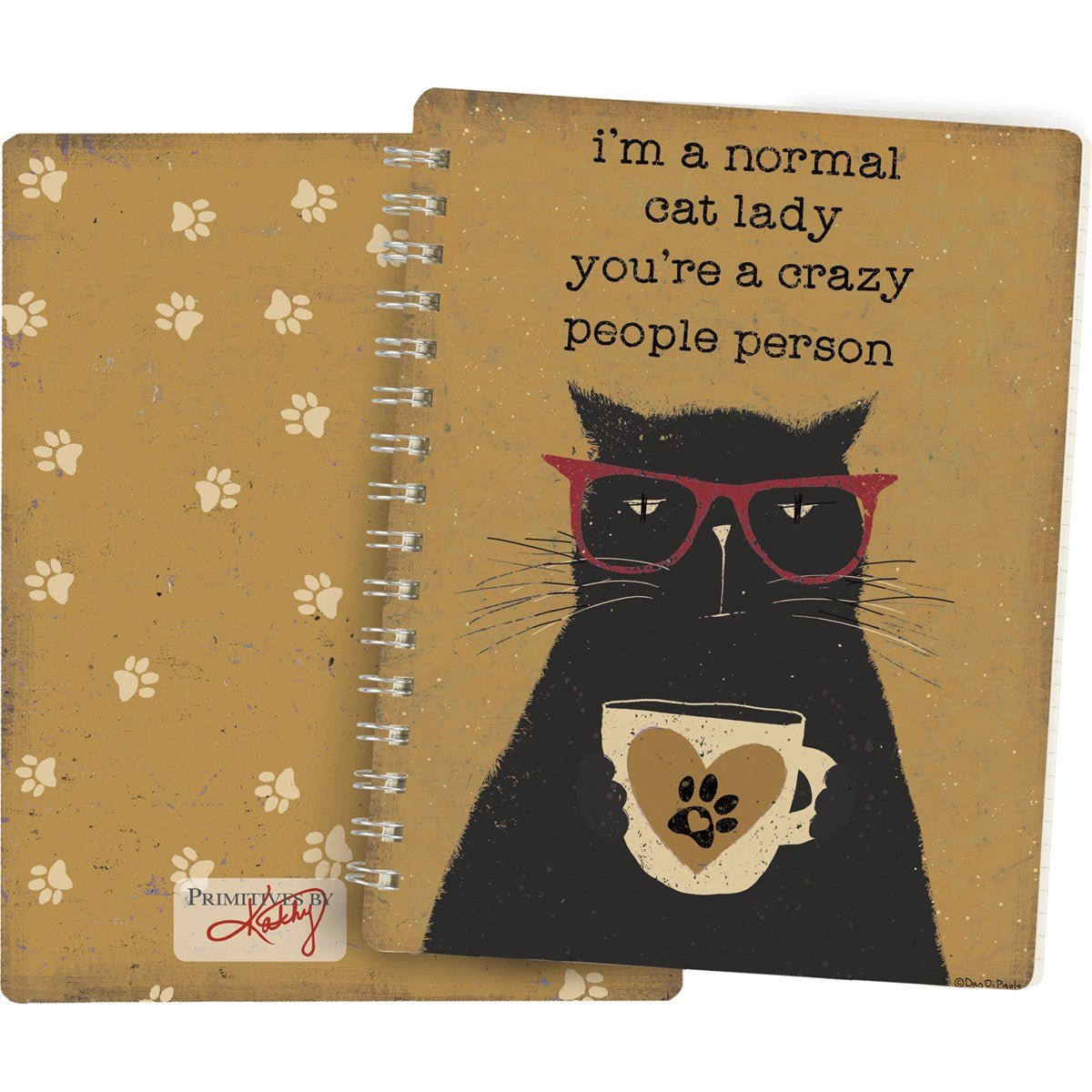 Primitives by Kathy I'm A Normal Cat Lady - You're A Crazy People Person Spiral Notebook