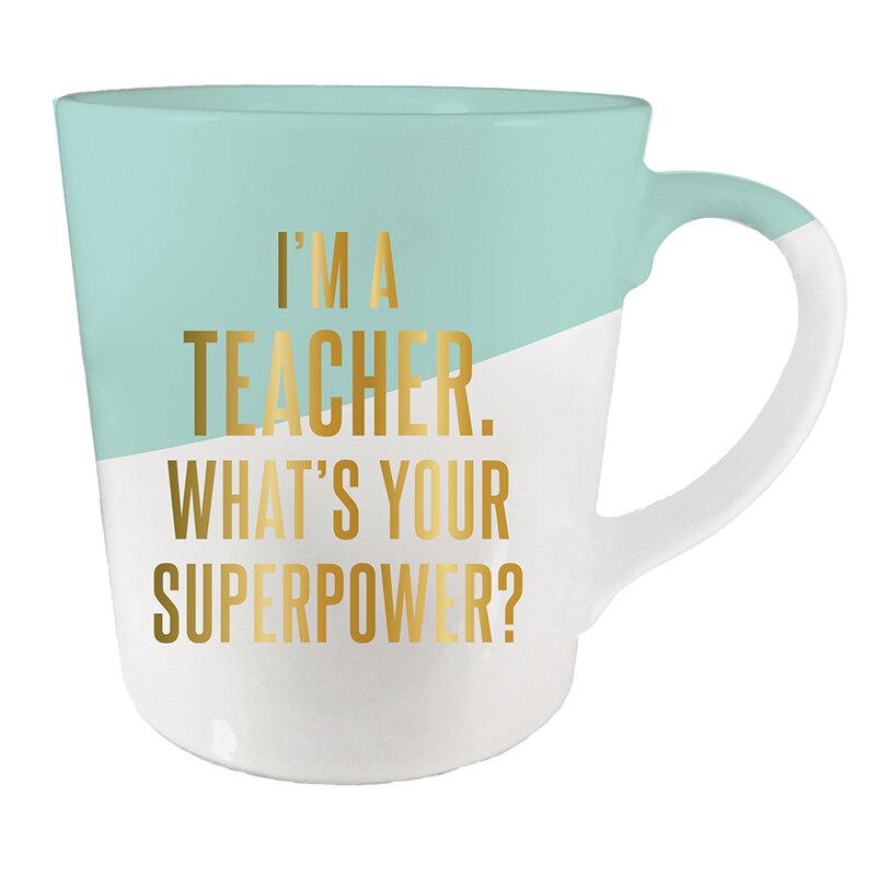 I'm A Teacher - What's Your Superpower Ceramic Coffee Mug