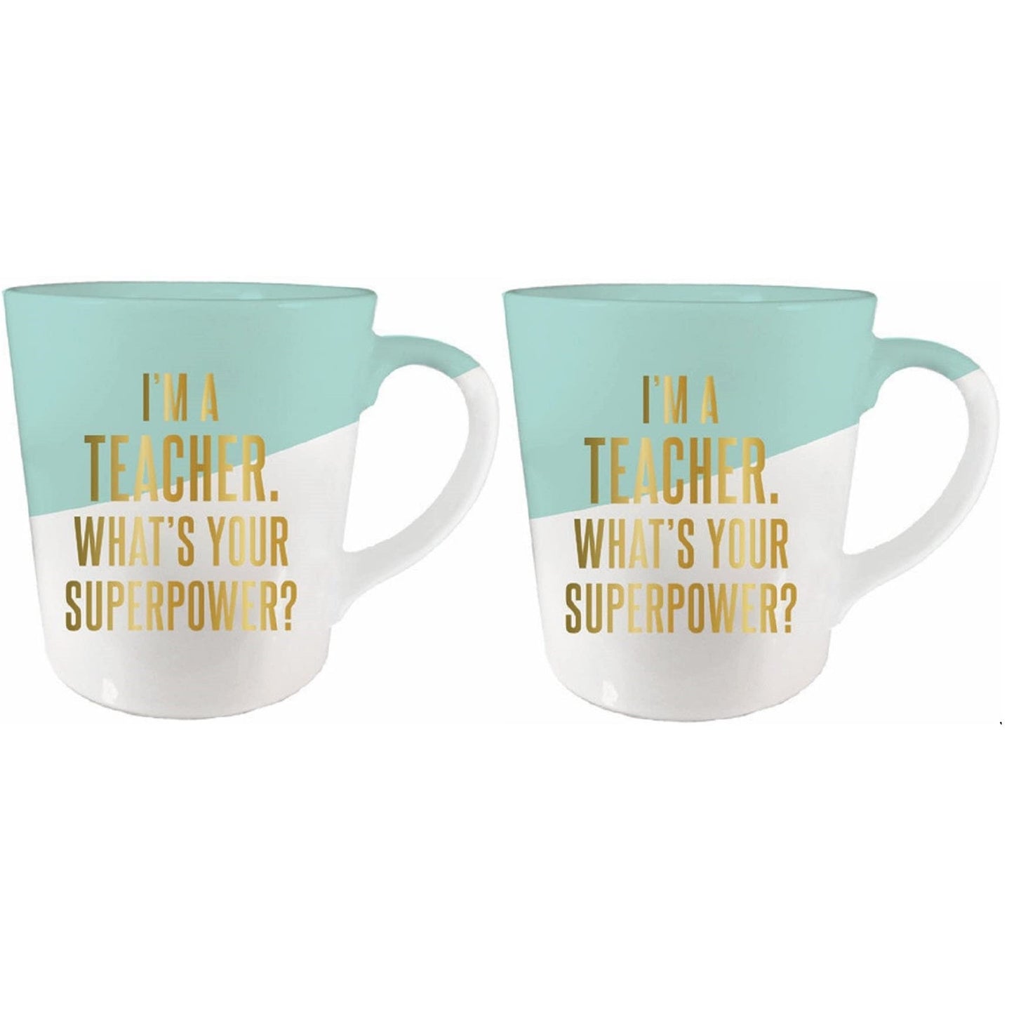I'm A Teacher - What's Your Superpower Ceramic Coffee Mug | Set of 2