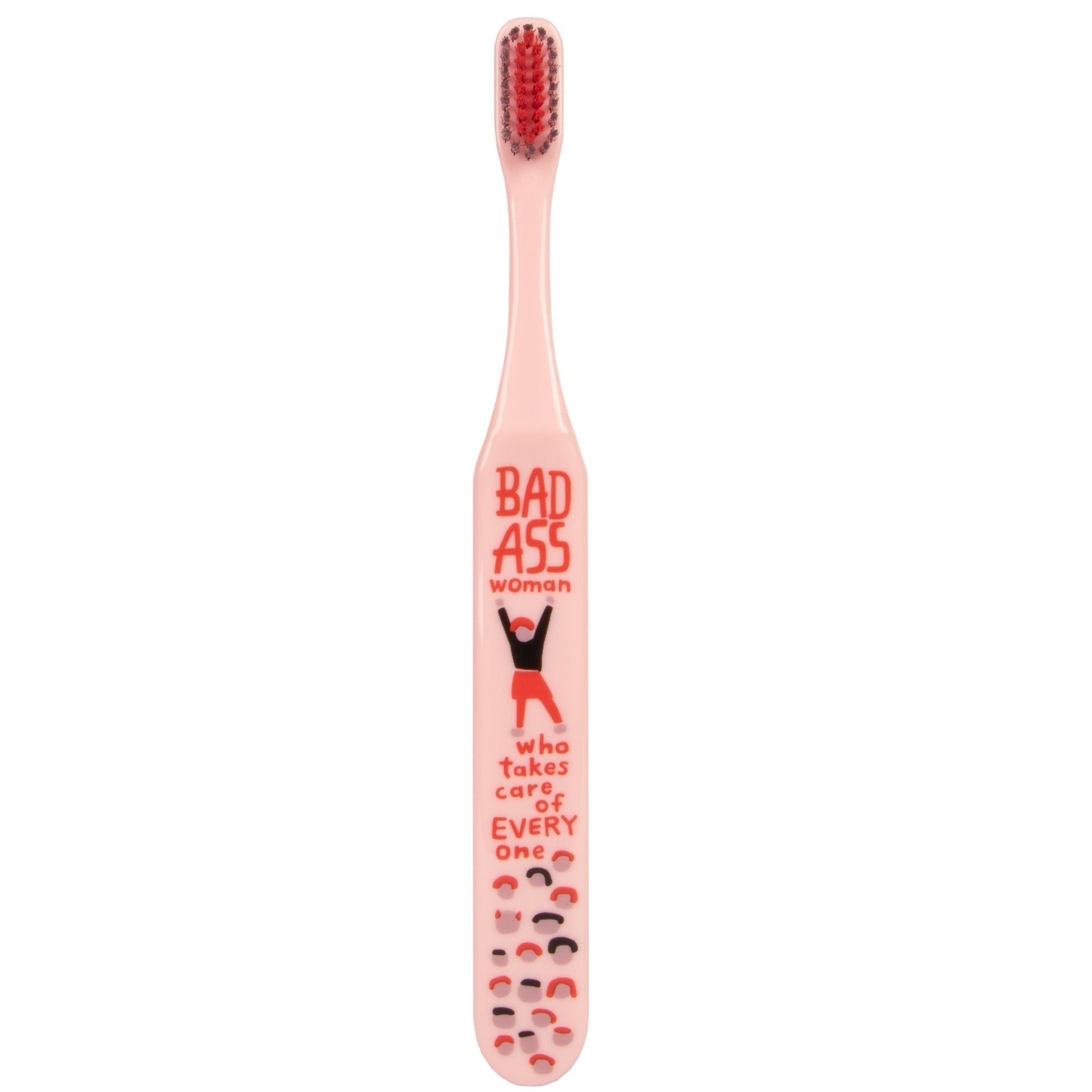 Last Call! Bad Ass Woman Who Takes Care Of Everyone Soft Toothbrush
