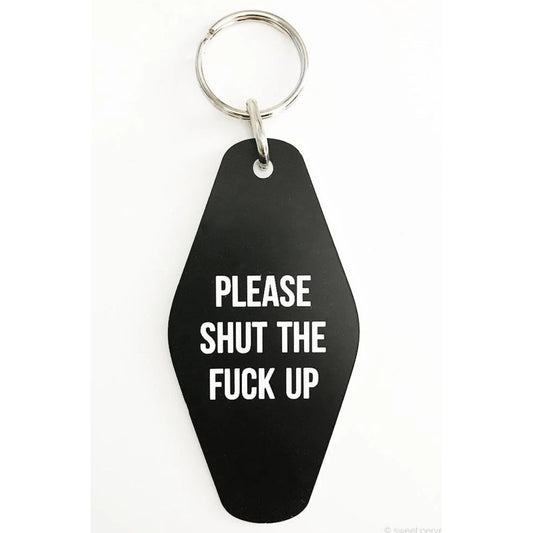 Last Call! Please Shut The Fuck Up Motel Keychain in Black