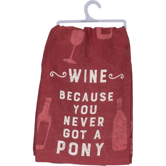 Last Call! Wine Because You Never Got A Pony Funny Snarky Dish Cloth Towel