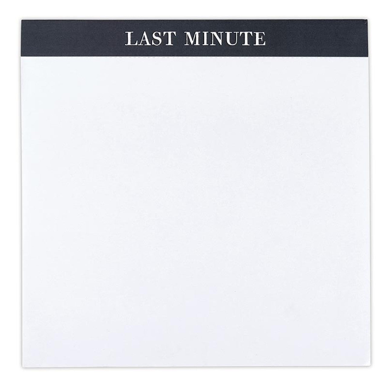 Last Minute Chunky Square Notepad Block | 7.25" x 7.25"