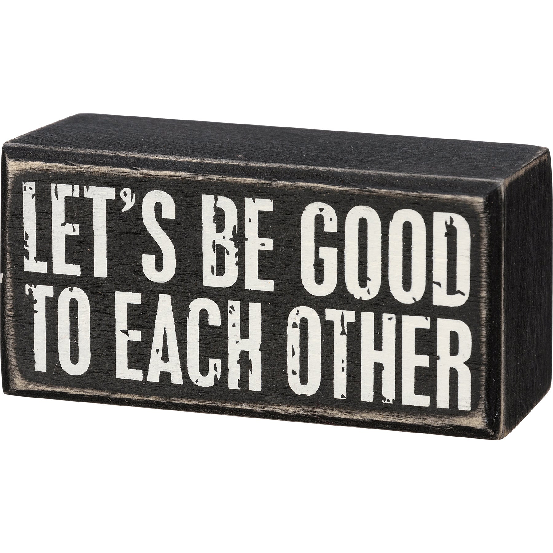 Let's Be Good To Each Other Box Sign | Wood | Rustic Farmhouse Decor ...