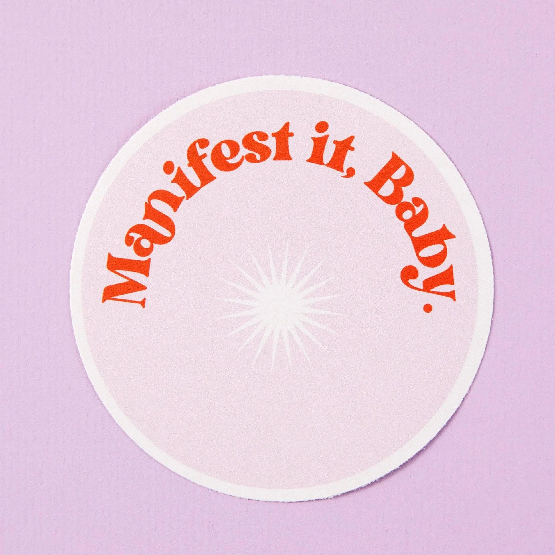 Manifest It Baby Pink Round Vinyl Sticker