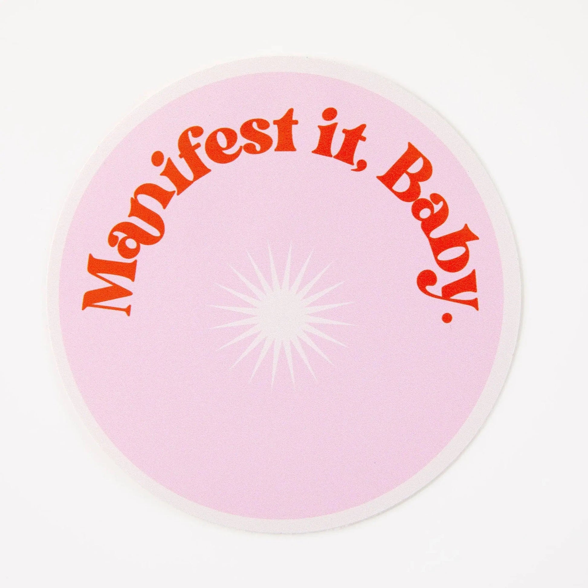 Manifest It Baby Pink Round Vinyl Sticker