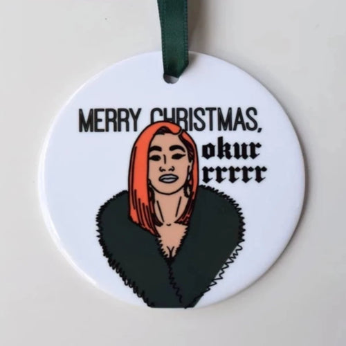 Merry Christmas Okurrrrrr Cardi B Christmas Ornament