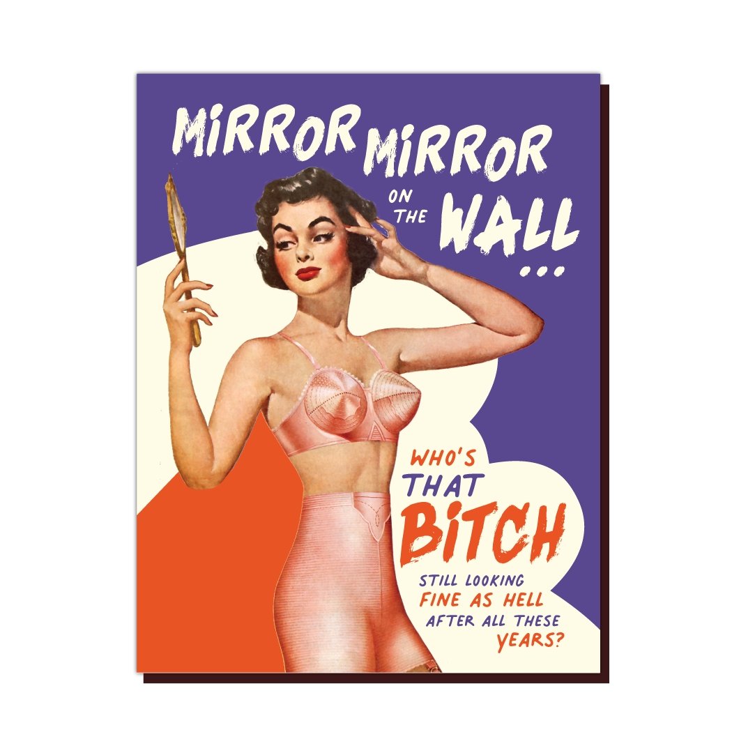 Mirror Mirror On The Wall Who's That Bitch Looking Fine As Hell Greeting Card in Dark Plum