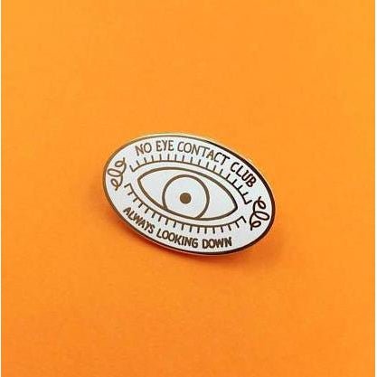 No Eye Contact Club Enamel Pin in White and Gold