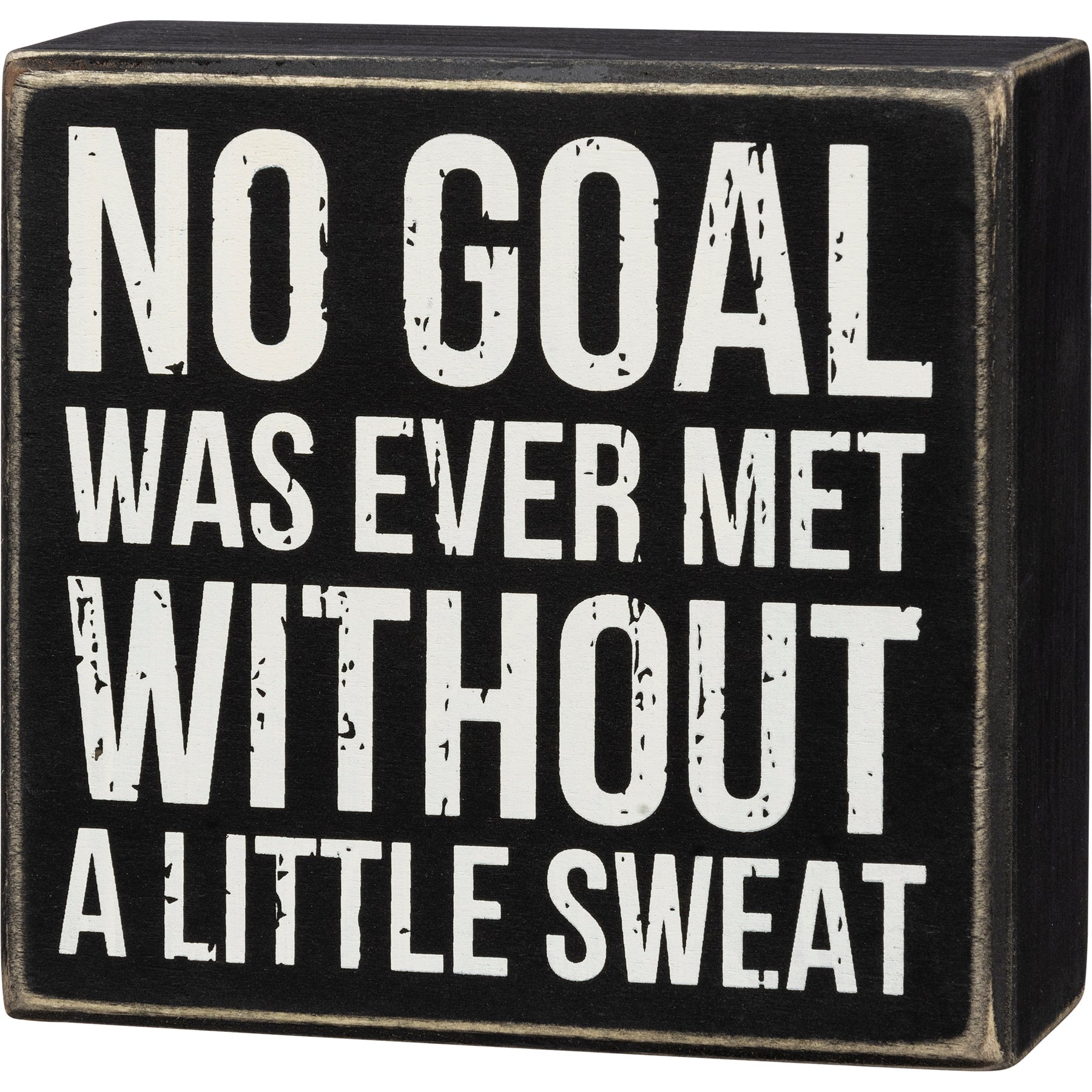 No Goal Was Met Without Sweat Wooden Box Sign, Funny/Rustic/Modern Quote Wall Art | 5" x 4.75"