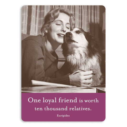 One Loyal Friend Is Worth Ten Thousand Relatives Rectangle Magnet | Retro Fridge and Office Magnet