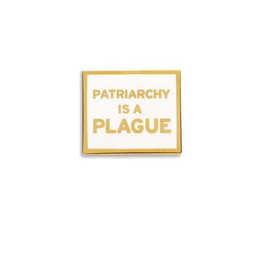 Patriarchy Is A Plague Feminist Enamel Pin in Gold and White