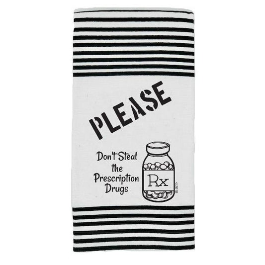 Please Don't Steal the Prescription Drugs Twisted Terry Dish Towels in Black and White