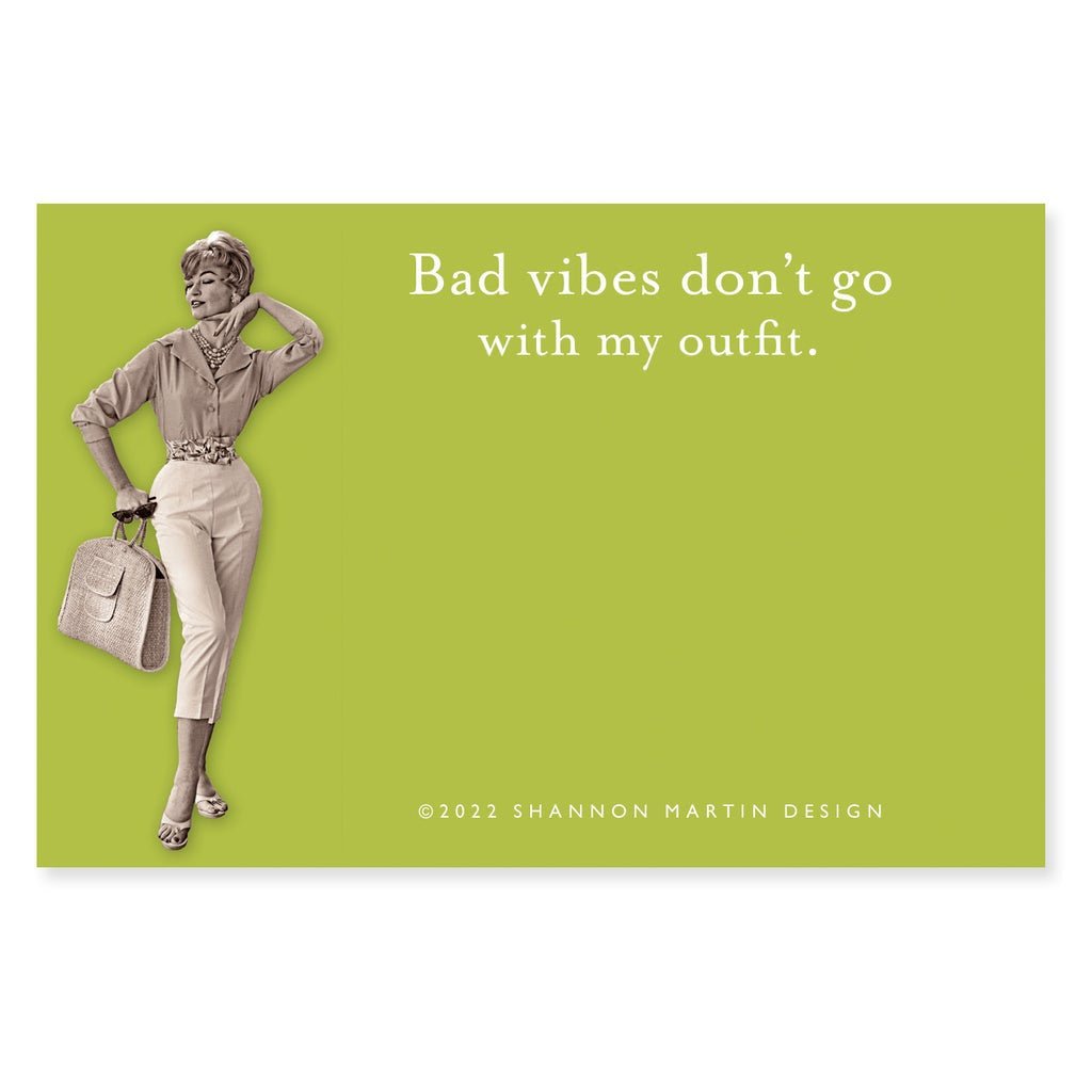 Bad Vibes Don't Go With My Outfit Sticky Notes in Green