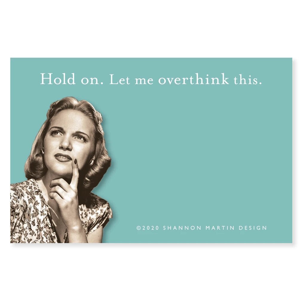 Hold On. Let Me Overthink This Sticky Notes in Blue
