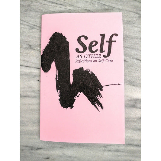 Self As Other: Reflections on Self-Care