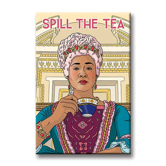 Spill The Tea Magnet