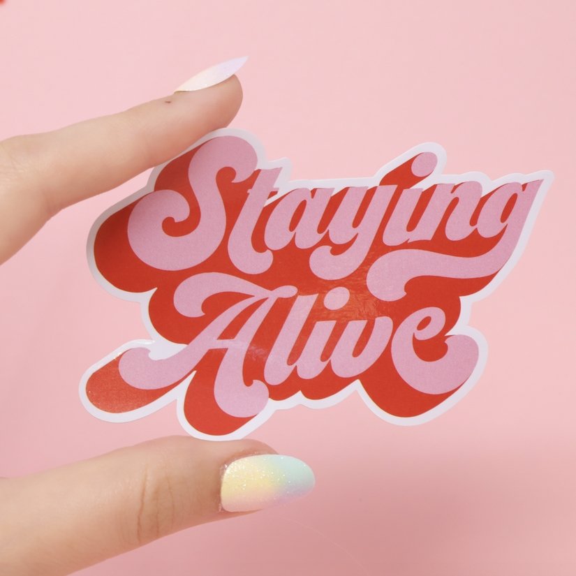 Staying Alive Vinyl Sticker in Pink and Red