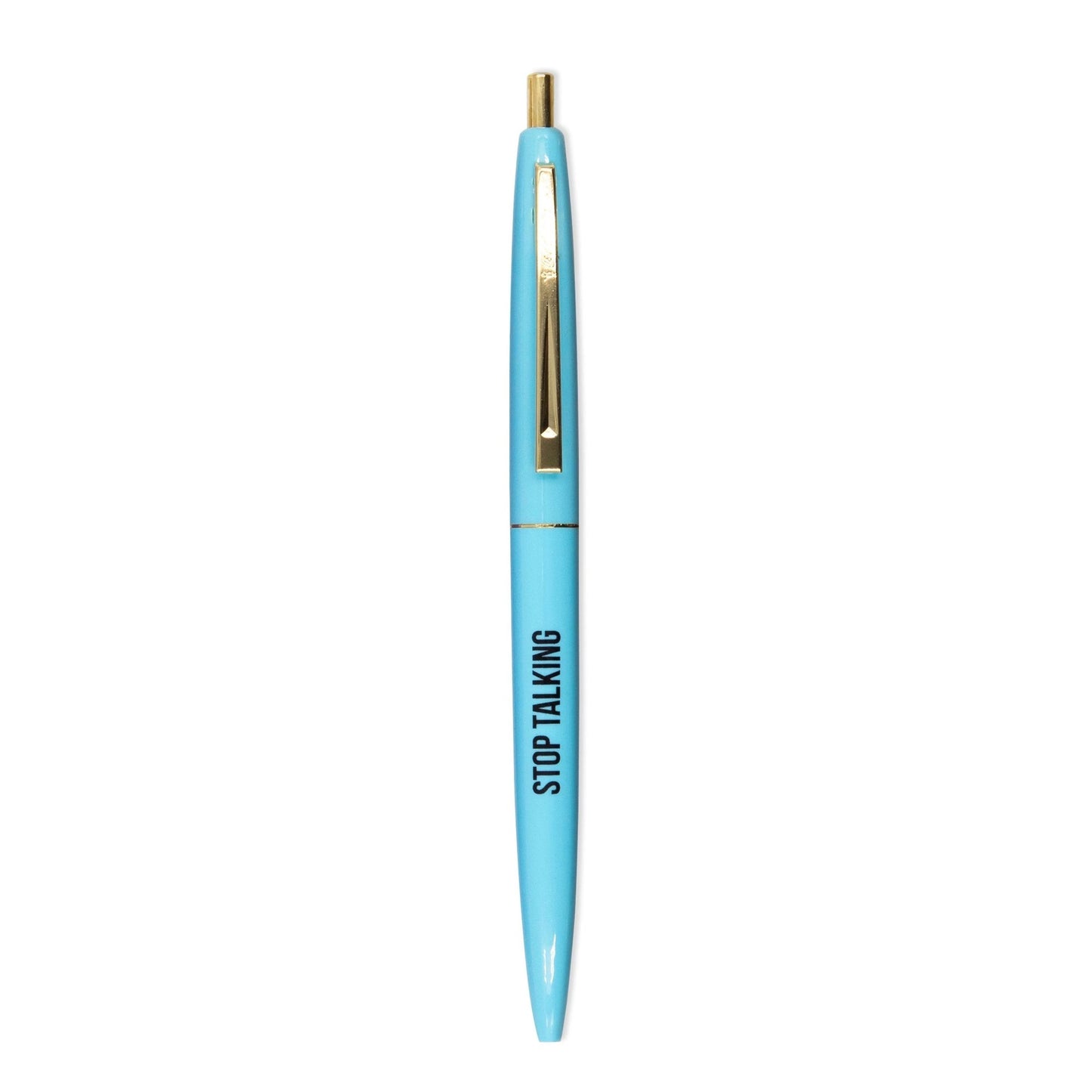 Stop Talking Pen in Aqua with Black Lettering and Gold Accents