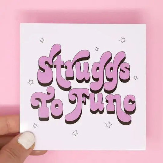 Struggs to Func Pink Sticker | Vinyl Glossy Coated Sicker