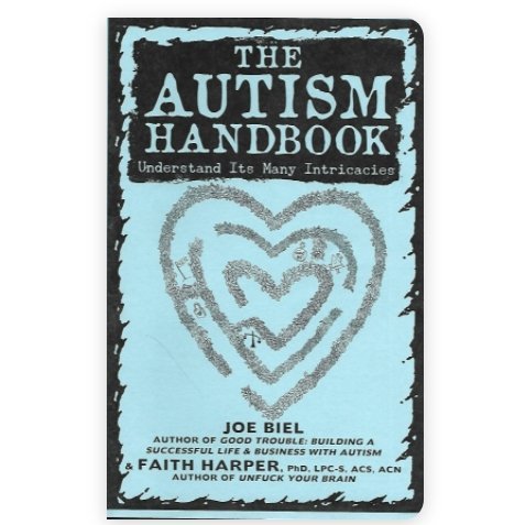 The Autism Handbook Zine: Understand Its Many Intricacies