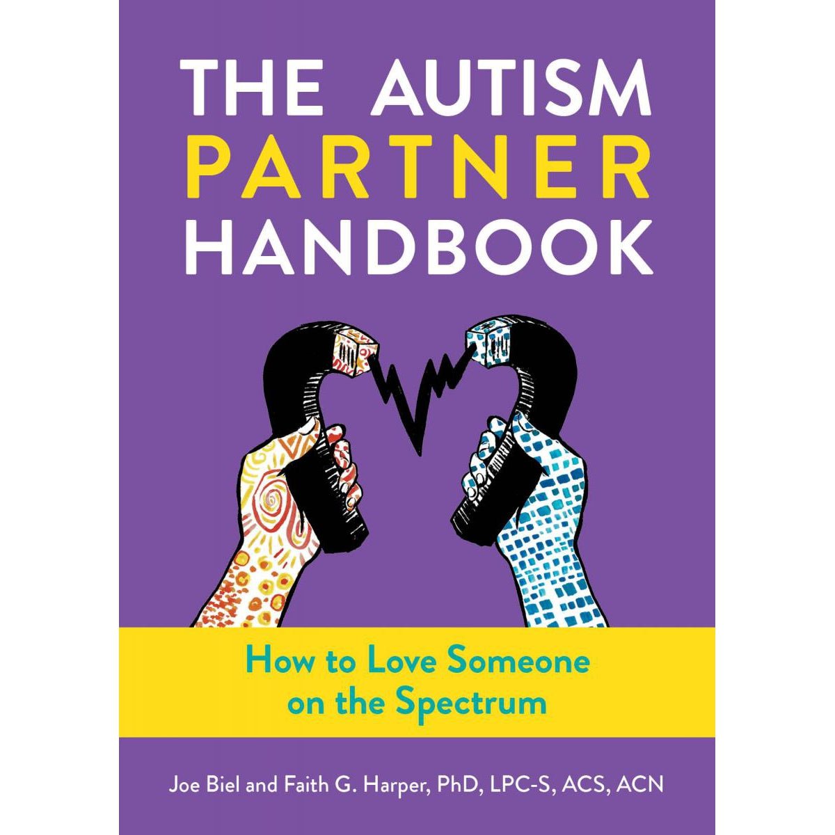 The Autism Partner Handbook: How To Love Someone On The Spectrum