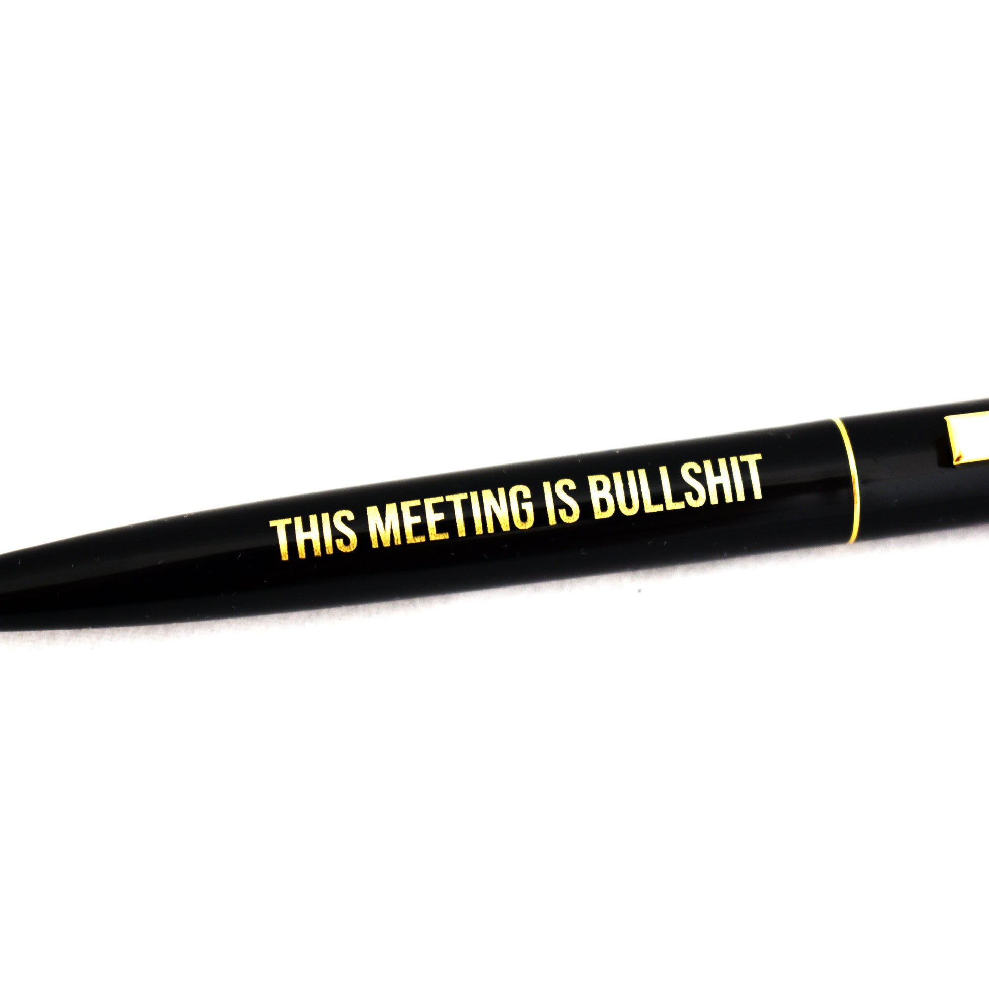 This Meeting is Bullshit Pen in Black and Gold