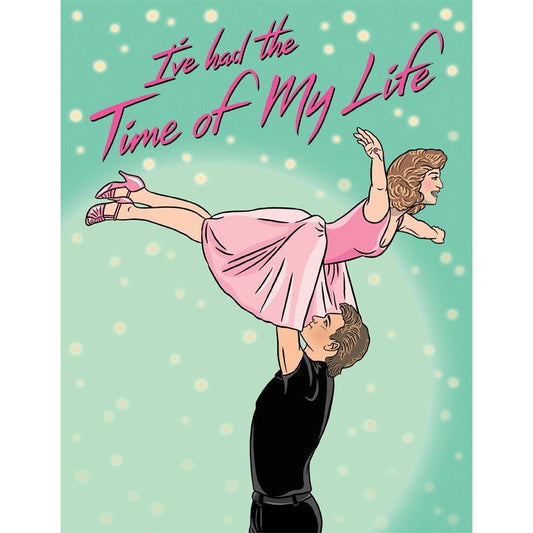 Time Of My Life Greeting Card | Dirty Dancing