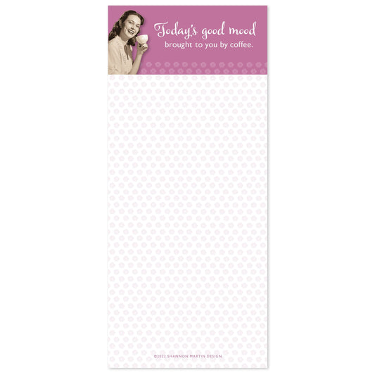 Today's Good Mood Brought To You By Coffee Magnetic Notepad