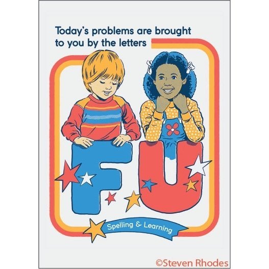 Today's Problems Are Brought To You By The Letters FU Magnet | '80s Children's Book Style Satirical Art | 2" x 3"