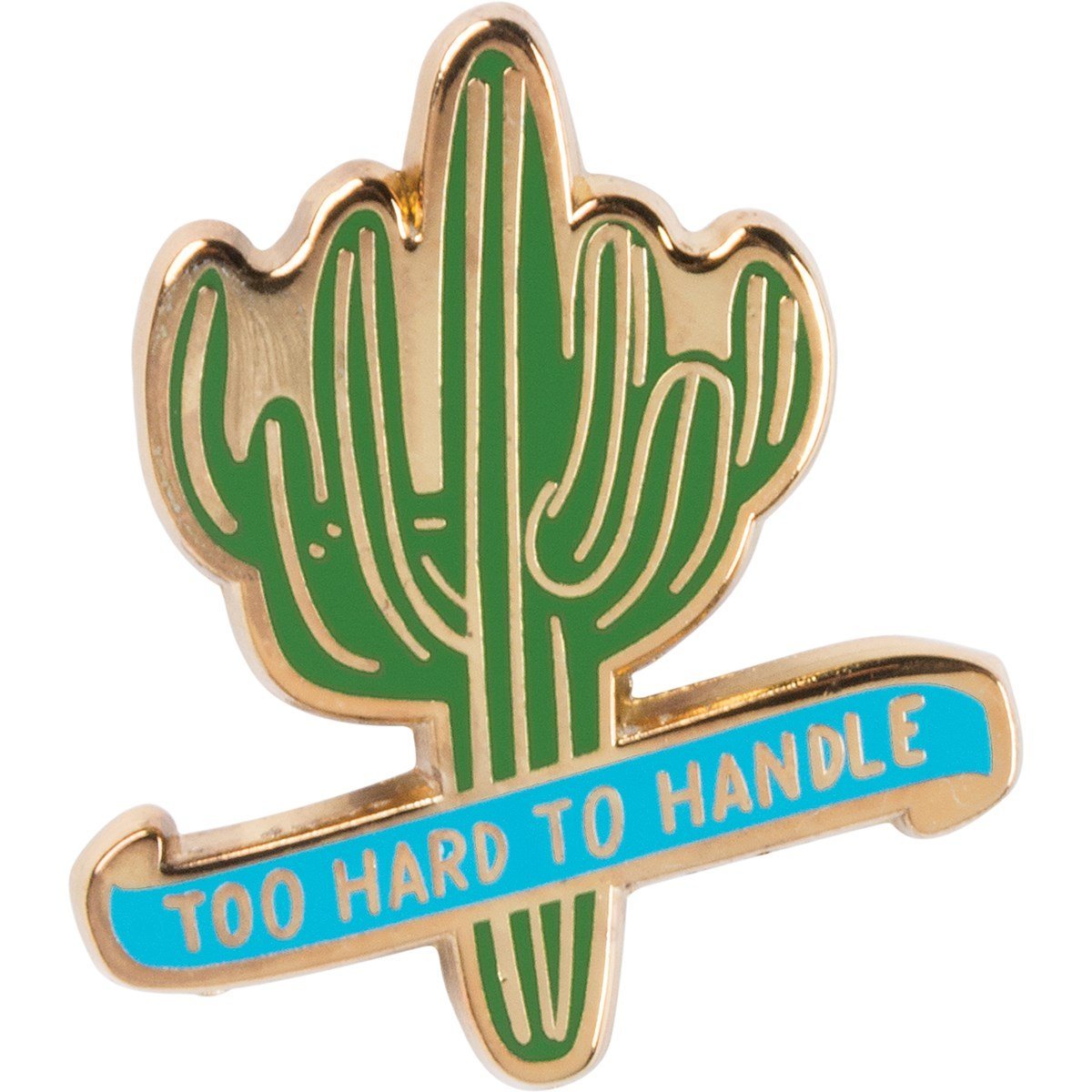 Too Hard To Handle Cactus Enamel Pin on Gift Card