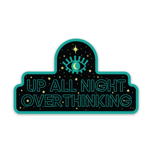 Up All Night Overthinking Sticker