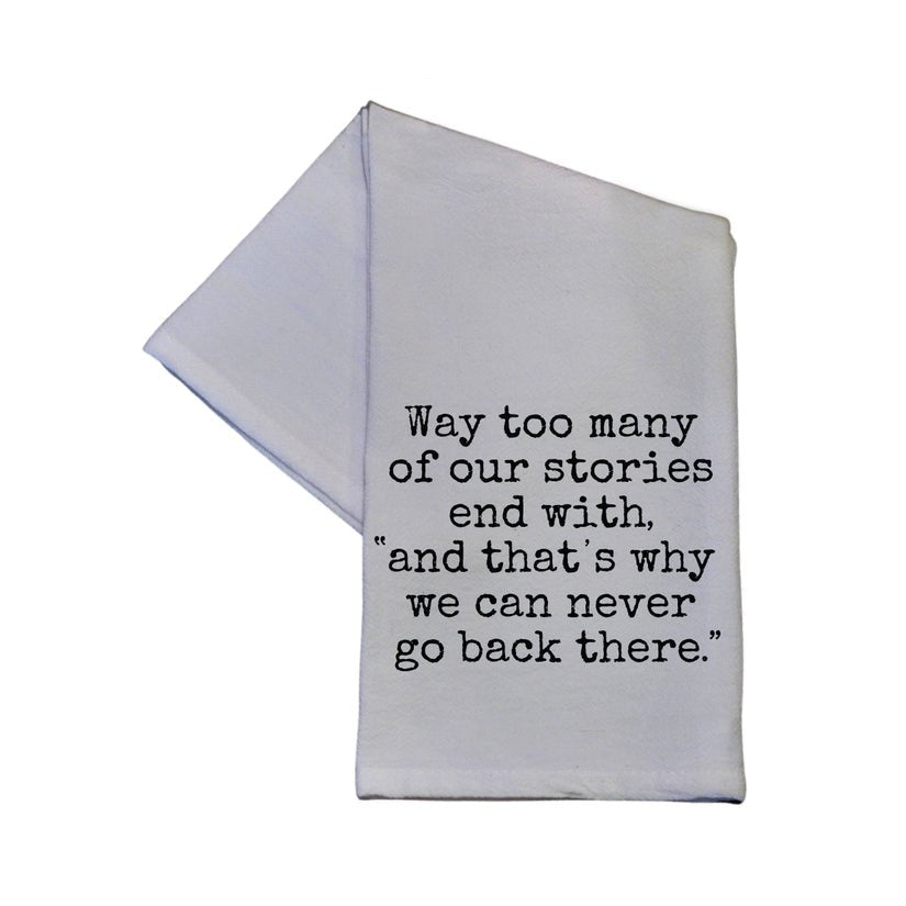 Way Too Many Of Our Stories End Cotton Hand Towel | White | 16" x 24"