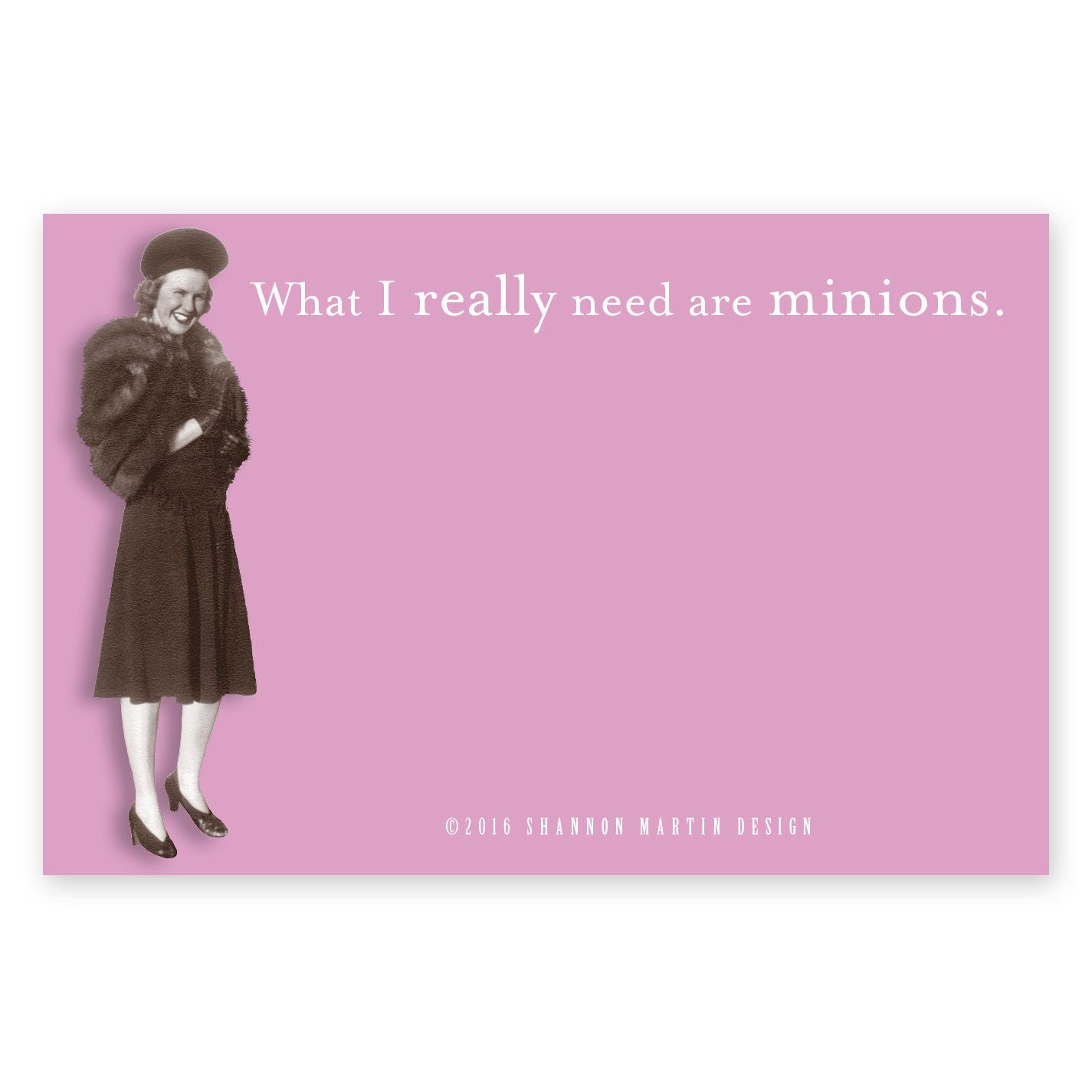 What I Really Need Are Minions Sticky Notes in Pink