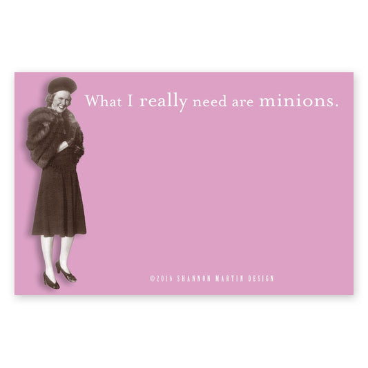 What I Really Need Are Minions Sticky Notes in Pink