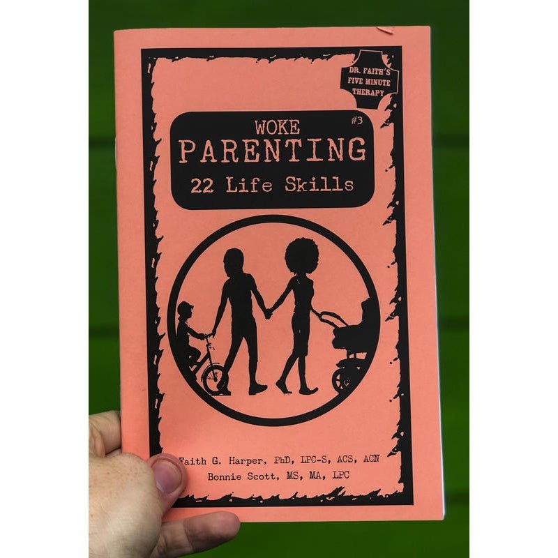 Woke Parenting #3: Life Skills