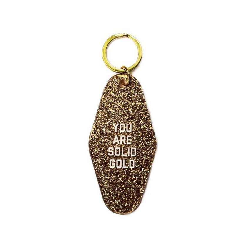 You Are Solid Gold Motel Key Tag