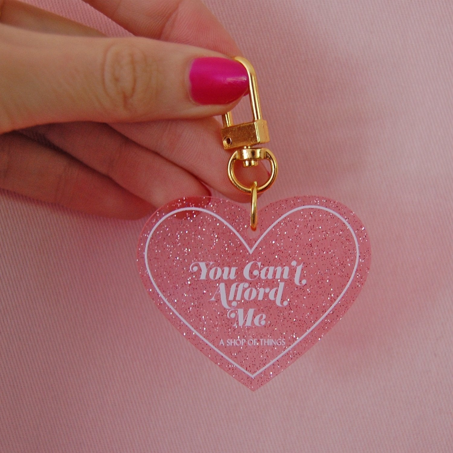 You Can't Afford Me Heart Keychain in Pink