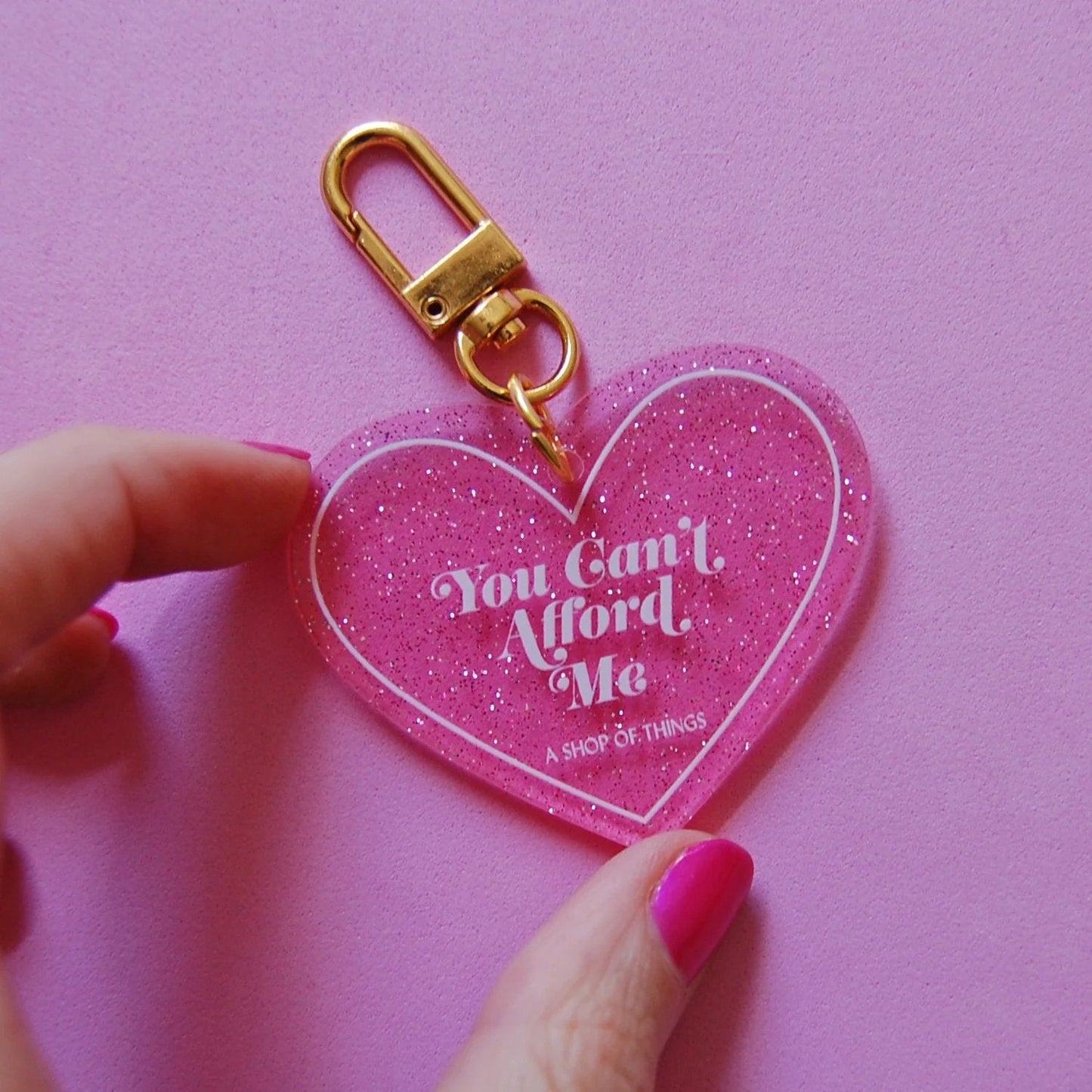 You Can't Afford Me Heart Keychain in Pink