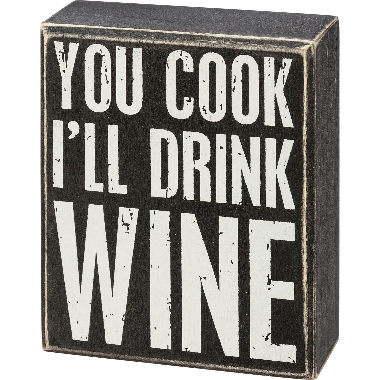 You Cook I'll Drink Wine Box Sign | Wood | Rustic Farmhouse Decor