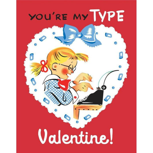 You're My Type Valentine 2.5" x 3.5" Vintage Art Magnet